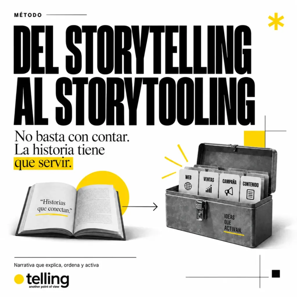 Del storytelling al storytooling: la historia tiene que servir